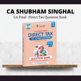CA Final DT | Question Bank | For Jan 26 Exams by CA Shubham Singhal